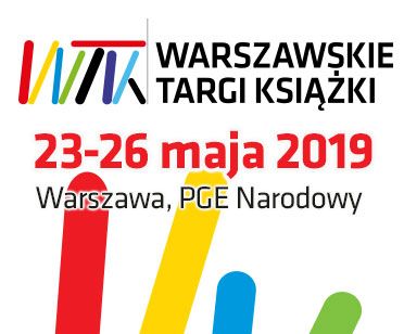 10. Warszawskie Targi Książki - program spotkań - piątek, 24 maja 2019