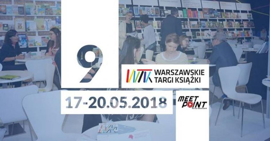 9. Warszawskie Targi Książki 2018, piątek, 18 maja 2018