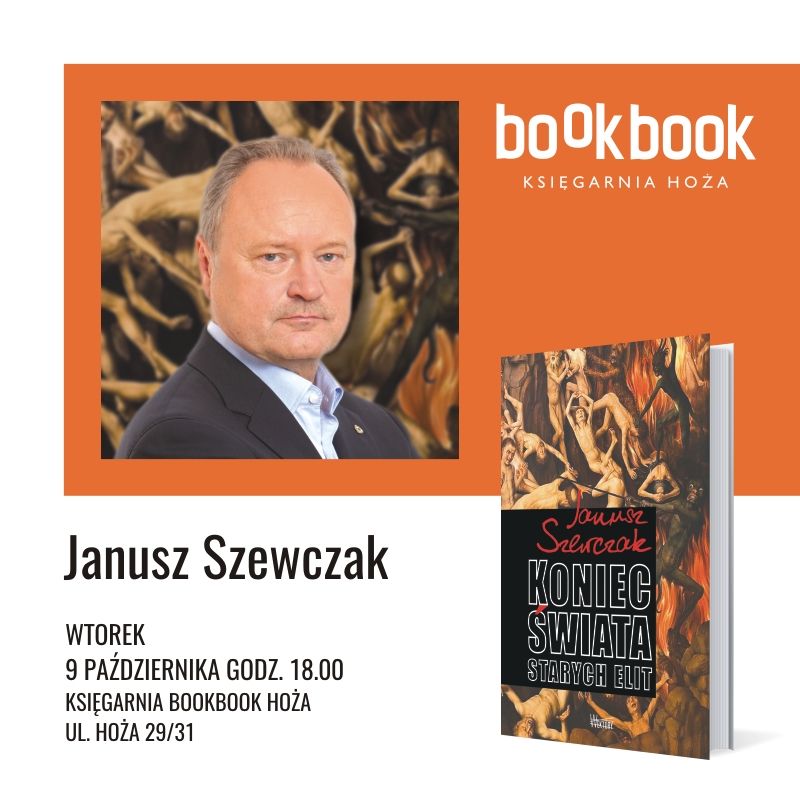Dzieje się! w BookBook, Janusz Szewczak, "Koniec świata starych elit", 