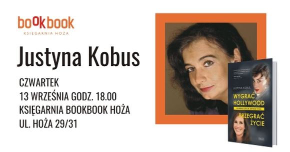 BookBook, Dzieje się, Justyna Kobus, „Wygrać Hollywood, przegrać życie. 14 wersji życia gwiazd kina”