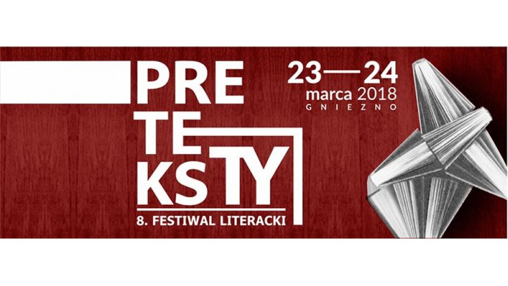   8. Festiwal Literacki „Preteksty”, 