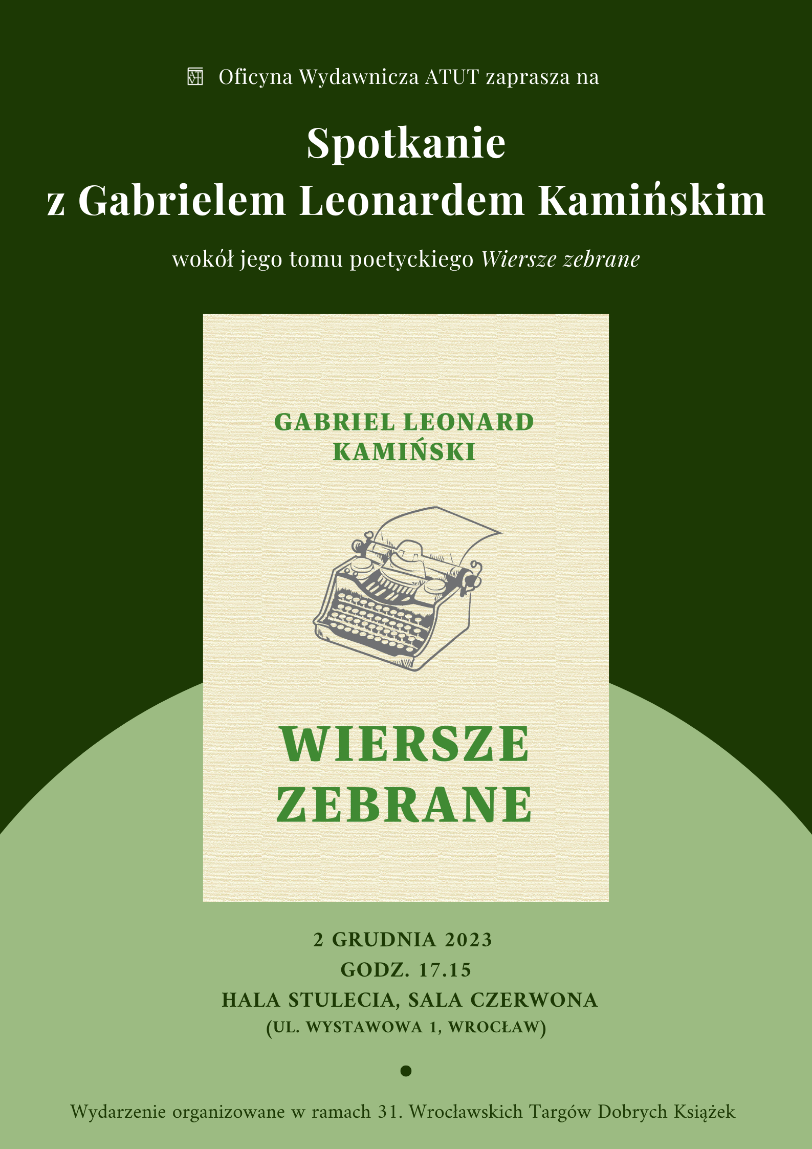 Spotkanie  na 31. WTDK promujące "Wiersze zebrane" Gabriela Leonarda Kamińskiego 