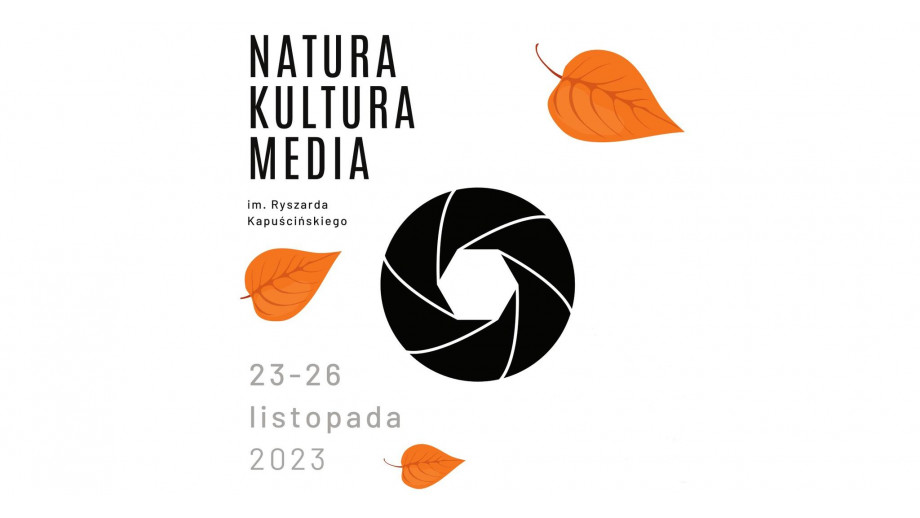 VI Festiwal Natura – Kultura – Media im. Ryszarda Kapuścińskiego 