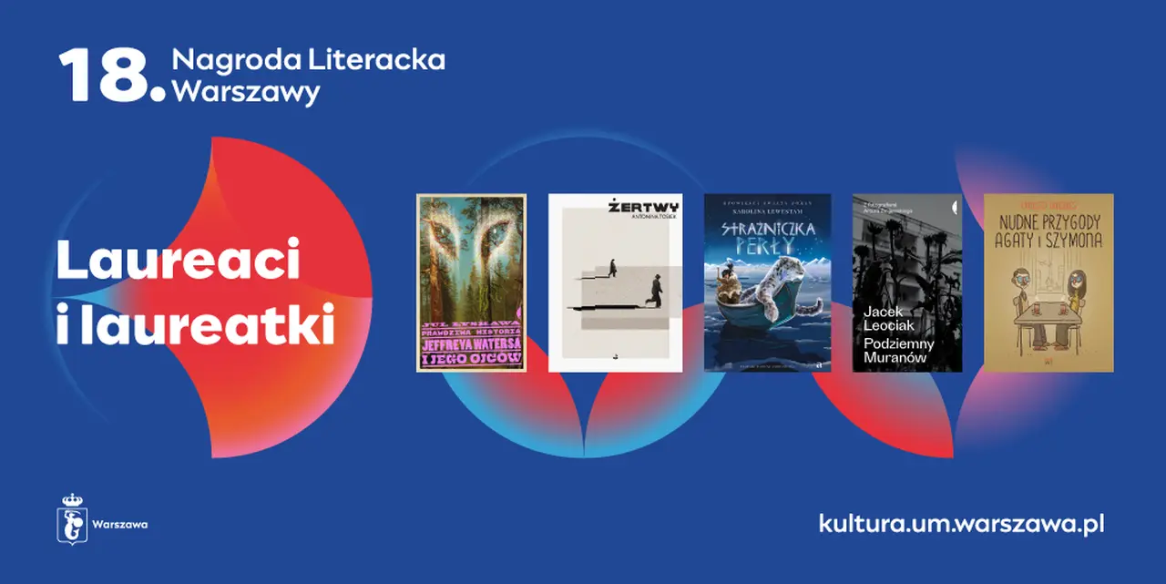 Laureaci Nagrody Literackiej Warszawy wybrani