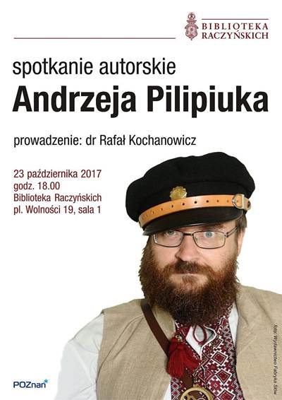 Andrzej Pilipiuk, Biblioteka im. Raczyńskich, Poznań