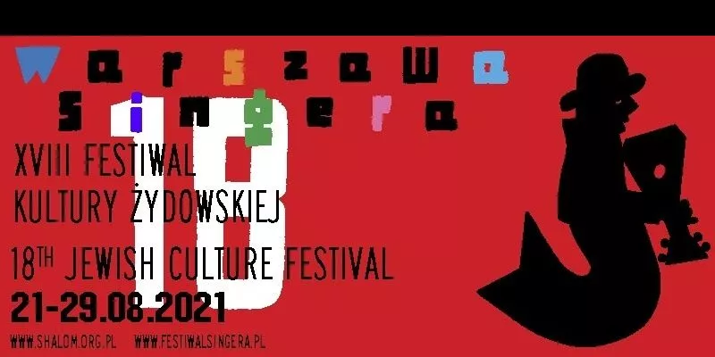 18. odsłona Festiwalu Kultury Żydowskiej Warszawa Singera