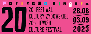 20. Festiwal  Kultury Żydowskiej Warszawa Singera 2023