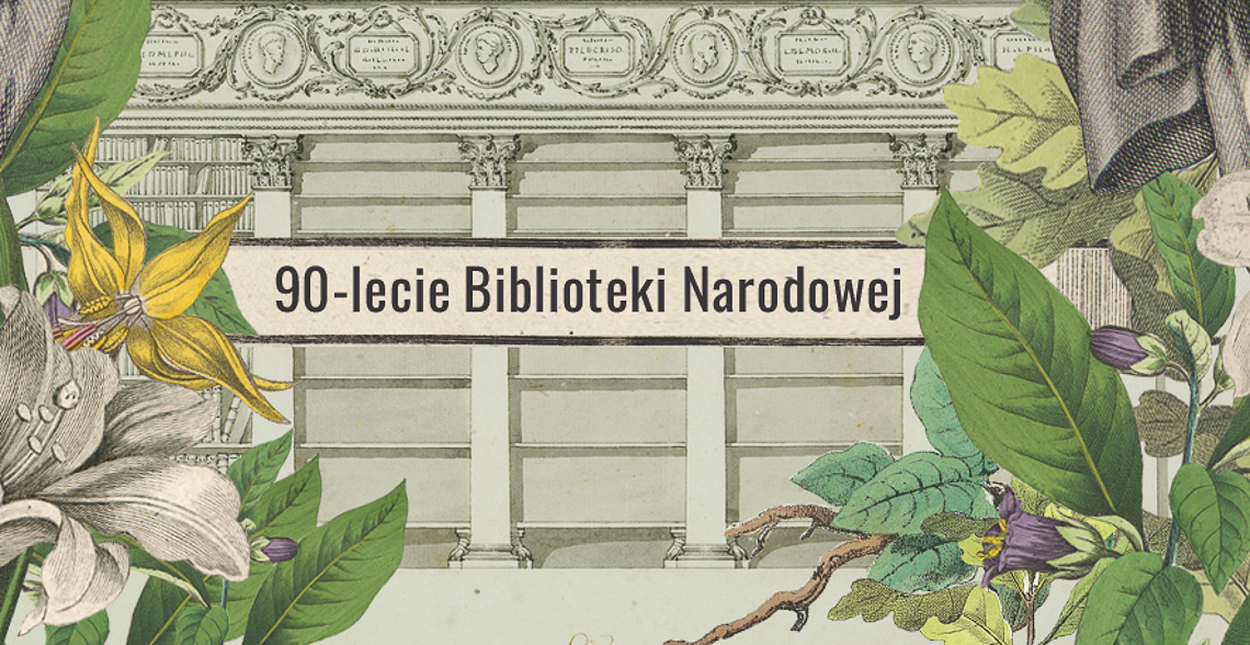 90. rocznica reaktywowania Biblioteki Narodowej