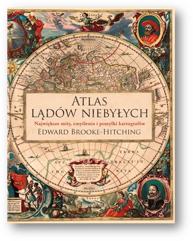Atlas Lądów Niebyłych, Edward Brooke-Hitching, 