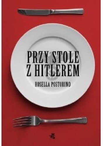 Autorka powieści "Przy stole z Hitlerem" - Rosella Postorino - w Polsce! 
