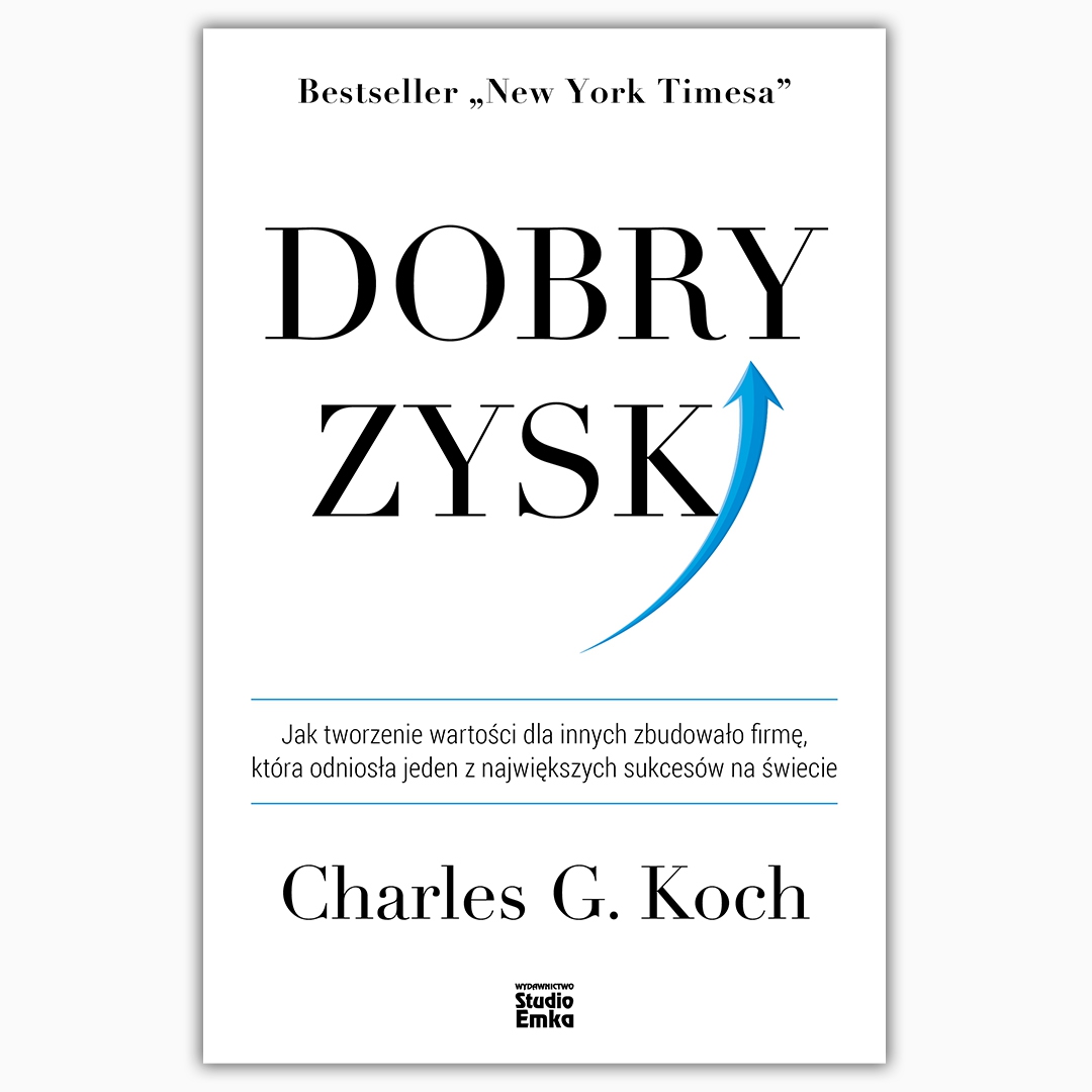 Bestseller "New York Timesa" - Dobry zysk, Charles, G. Koch 