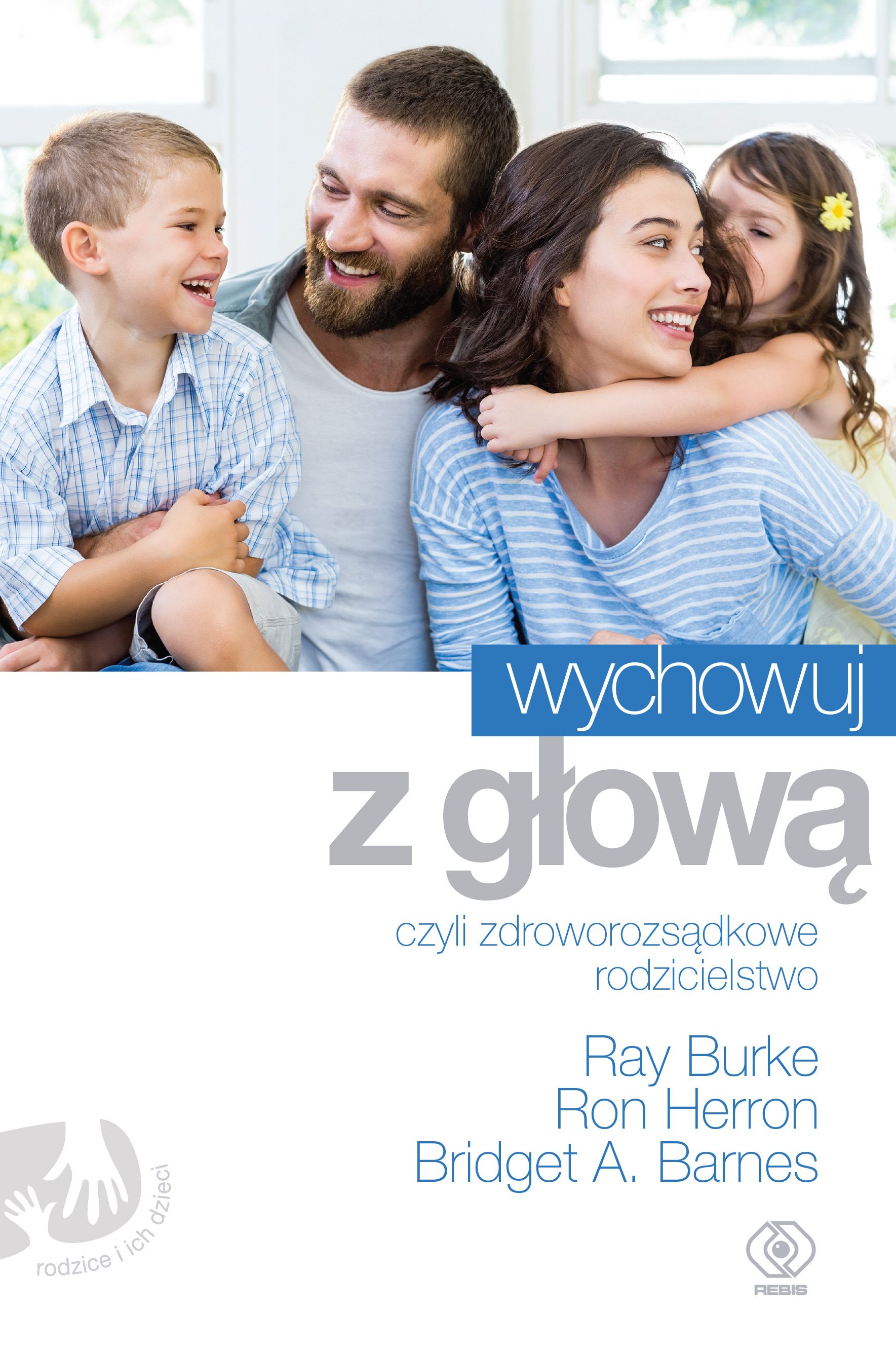 Common Sense Parenting, amerykański program wychowywania ...