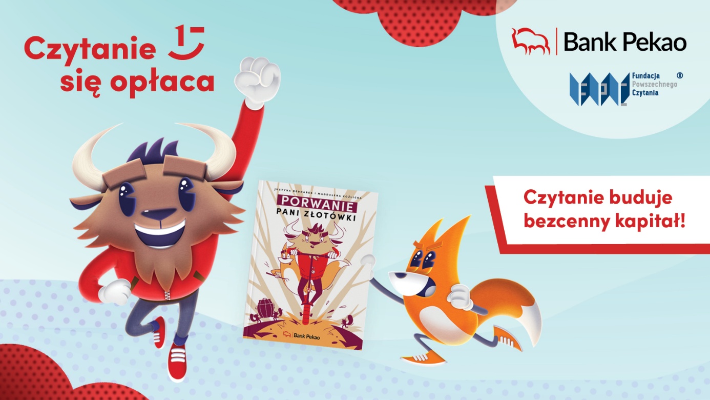 Czytanie Czytanie się opłaca - nowa akcja Fundacji Powszechnego Czytania i Banku Pekao S.A.