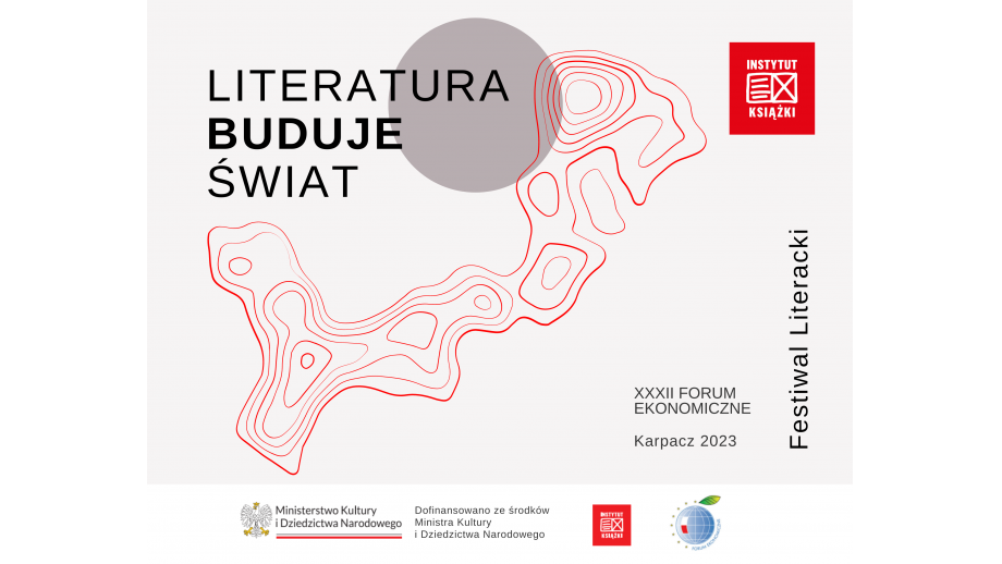 Drugi dzień Festiwalu Literackiego „Literatura buduje świat” na Forum Ekonomicznym w Karpaczu