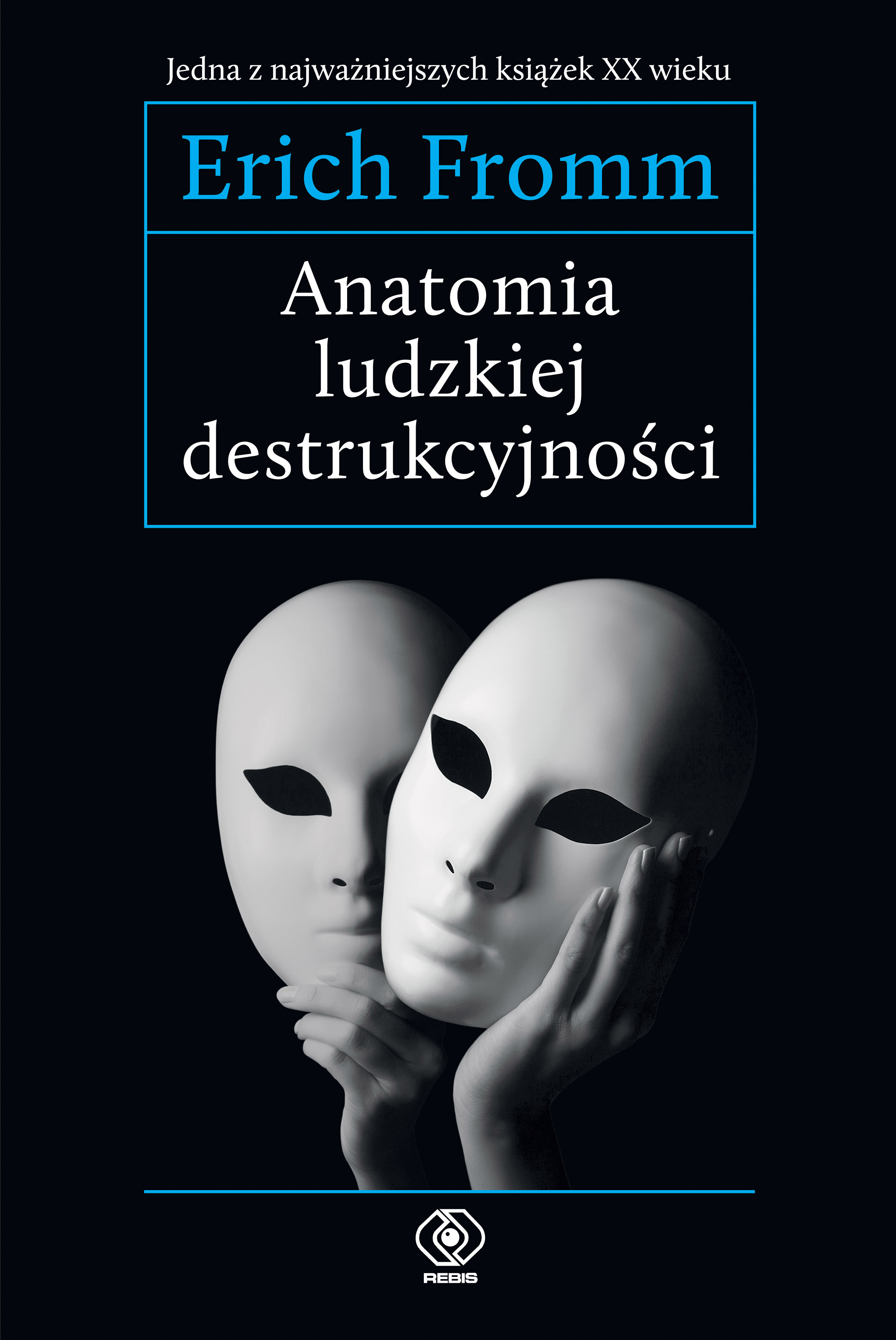 Erich Fromm, "Anatomia ludzkiej destrukcyjności" - nowe wydanie!