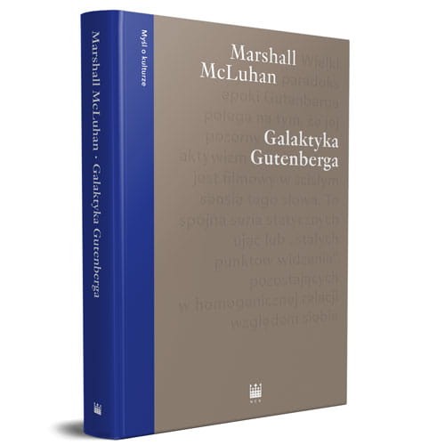 "Galaktyka Gutenberga" McLuhana ponownie w sklepie NCK