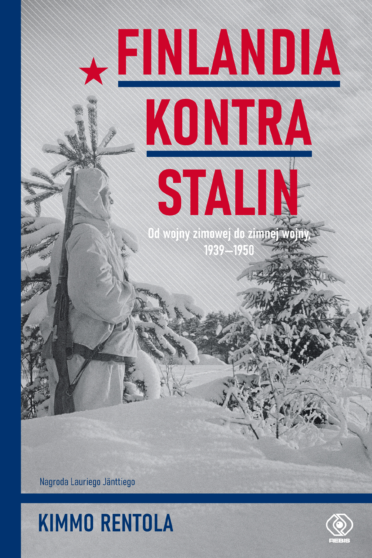 Gorąca premiera w REBIS-ie:- "Finlandia kontra Stalin"