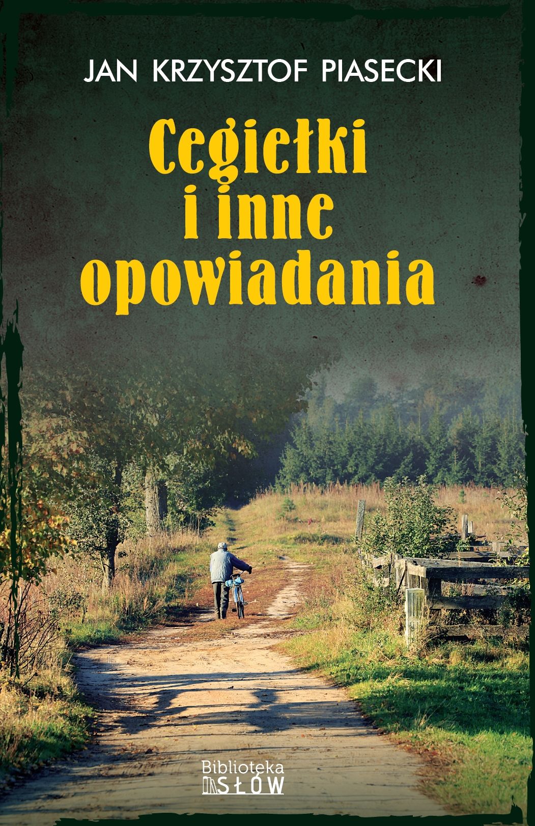"Cegiełki i inne opowiadania", Jan Krzysztof Piasecki, 