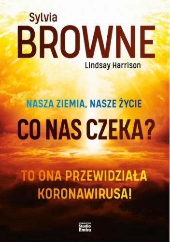Konkurs z książką Sylvie Browne:  Nasza Ziemia, nasze życie. Co nas czeka?