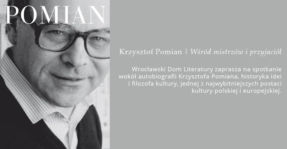 Krzysztof Pomian - spotkanie wokół autobiografii