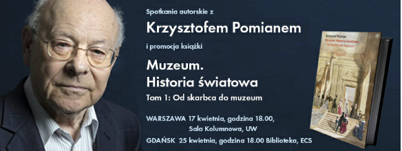 Krzysztof Pomian w Polsce. Zapraszamy na spotkania autorskie