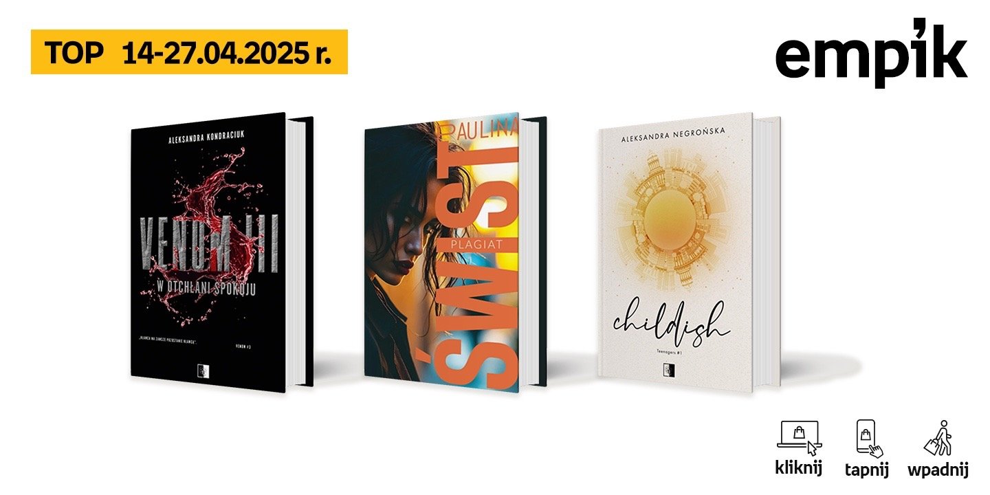 Książkowe Książkowe listy bestsellerów w Empiku za okres od 14 do 27 kwietnia