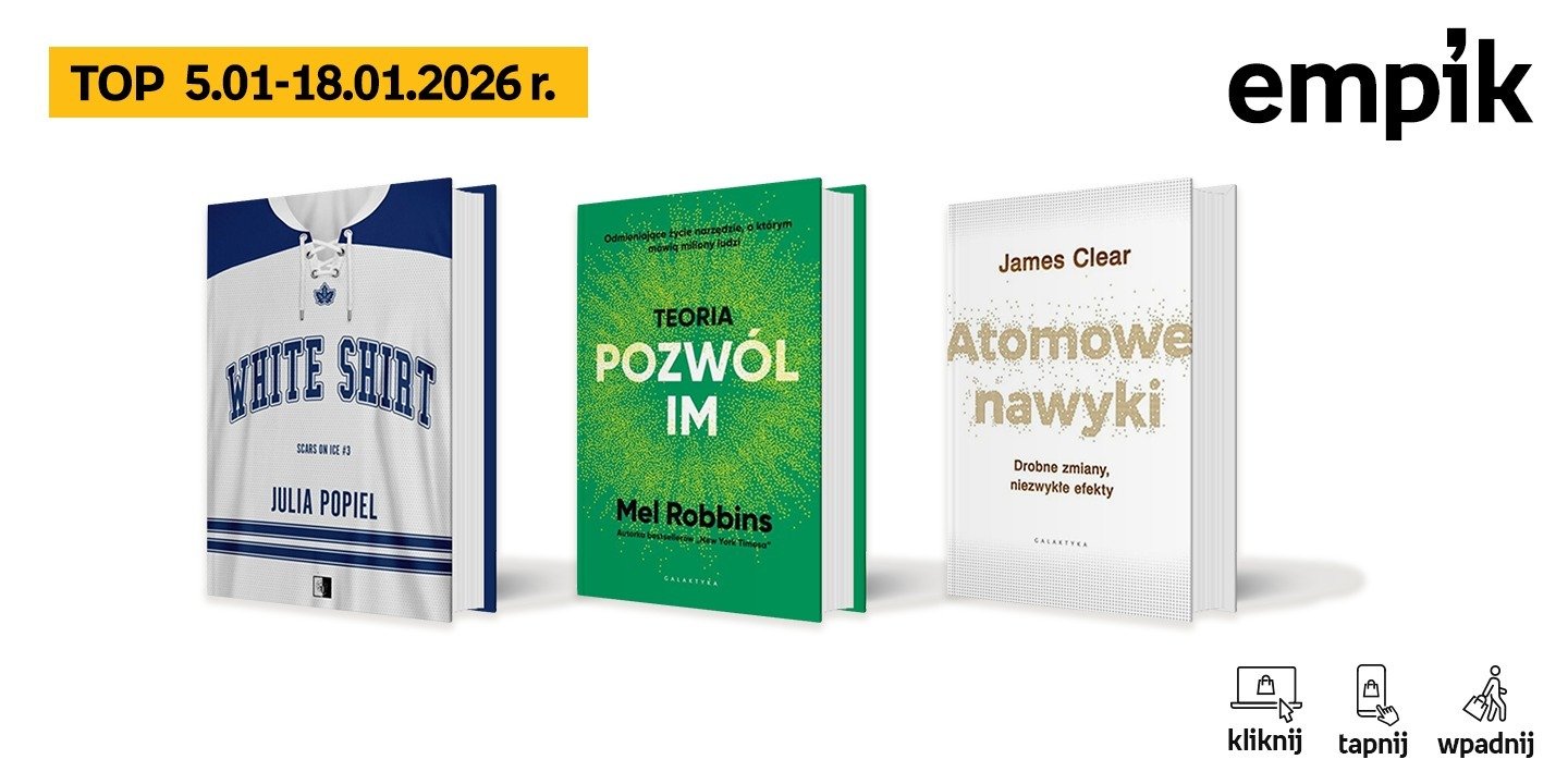Książkowe listy bestsellerów w Empiku za okres od 5 do 18 stycznia 2026 r.