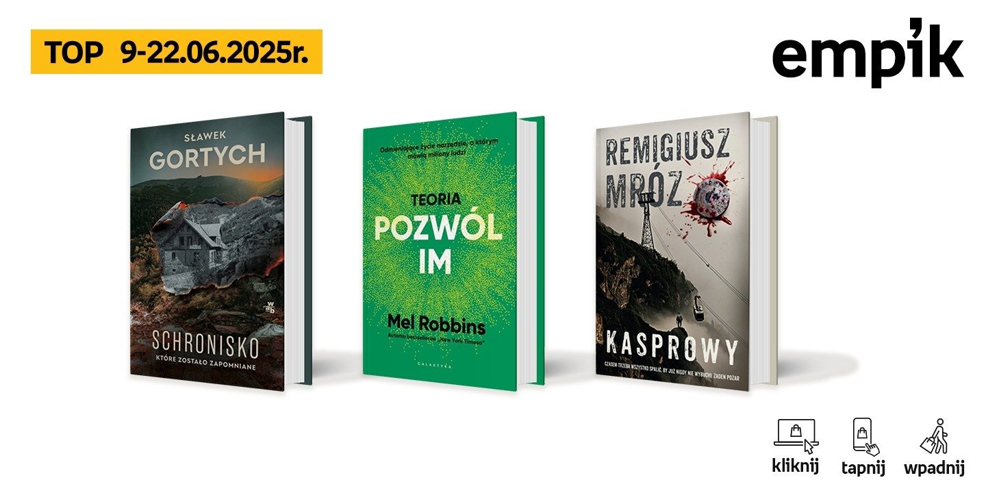 Książkowe Książkowe listy bestsellerów w Empiku za okres od 9 do 22 czerwca