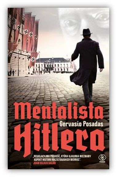  "Mentalista Hitlera", Gervasio Posadas