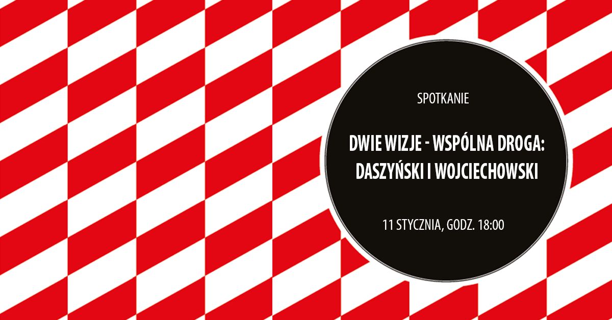 Dwie wizje − wspólna droga: Daszyński i Wojciechowski   