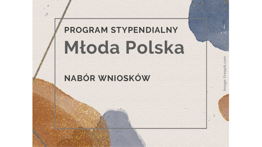 Nabór do programu stypendialnego dla młodych twórców Młoda Polska 2023