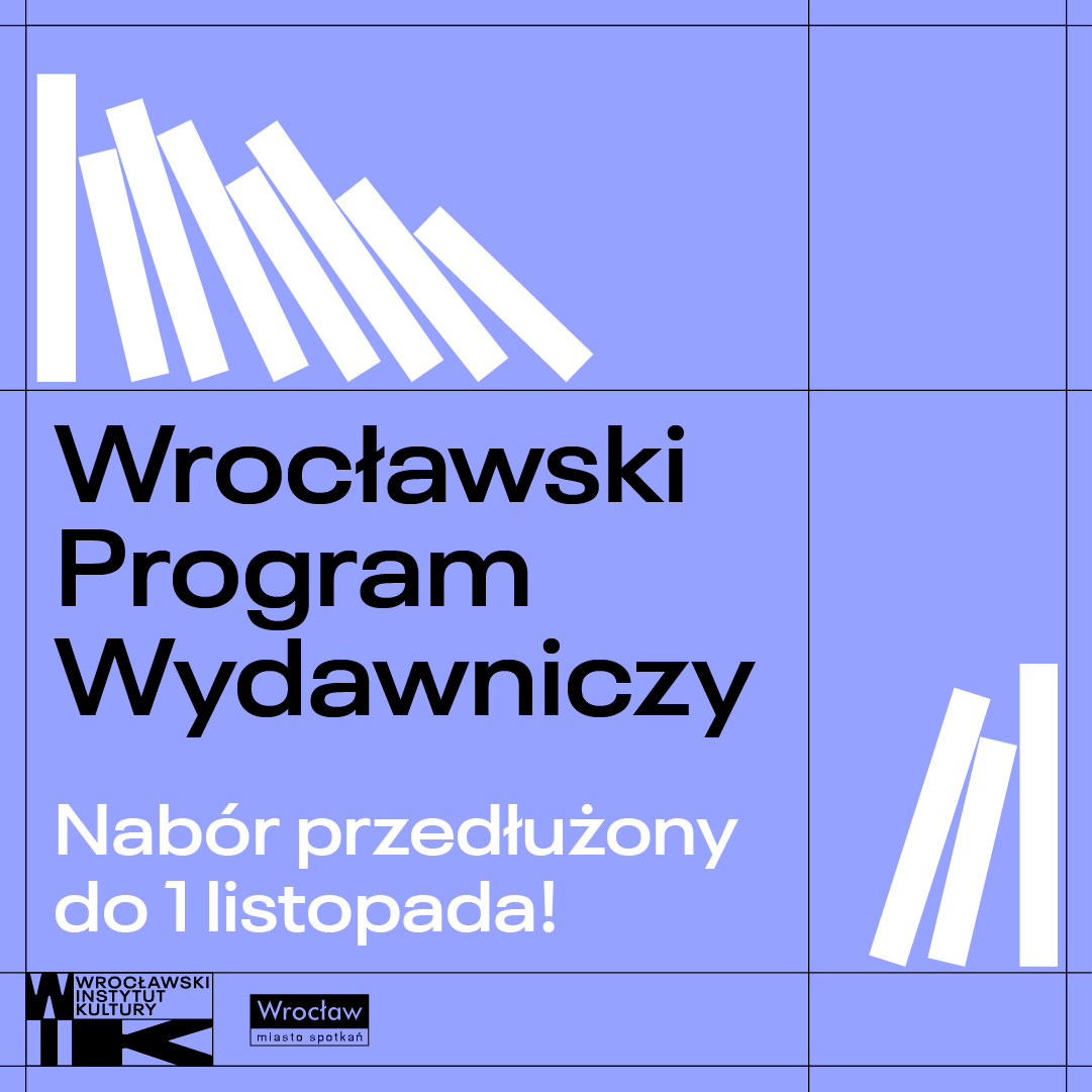 Nabór do Wrocławskiego Programu Wydawniczego przedłużony do 15 listopada