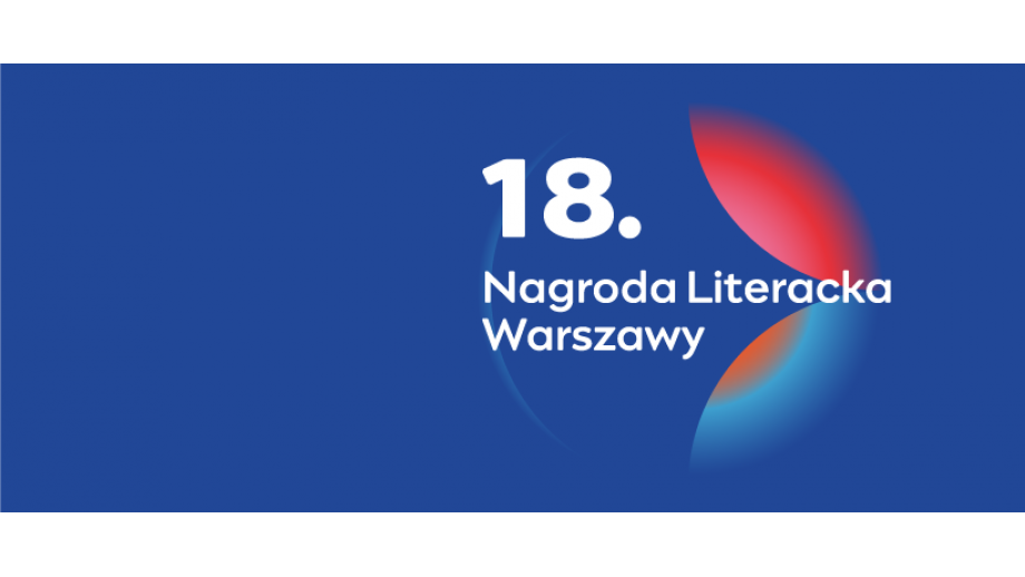 Nagroda Literacka Warszawy po raz osiemnasty