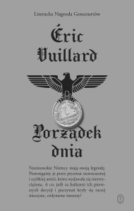 Nareszcie w Polsce - "Porządek dnia" Erica Vuillarda - powieść uhonorowana Nagrodą Goncourtów 