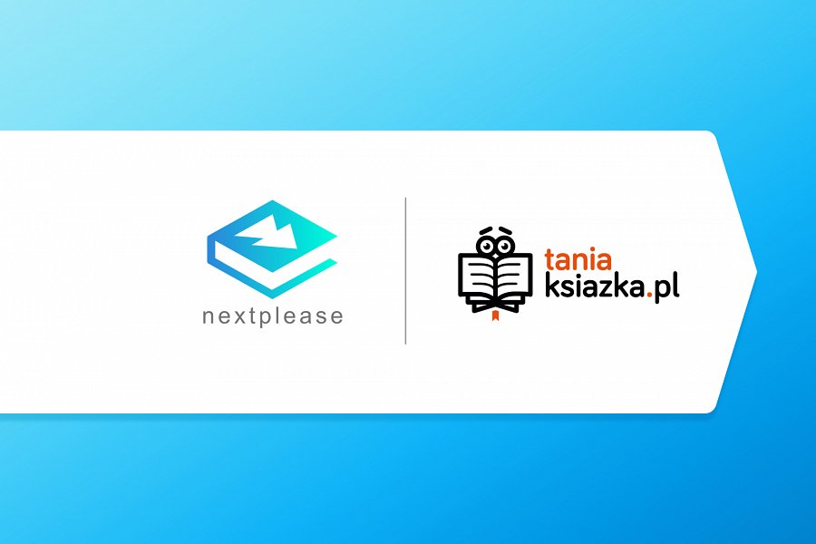 "Następna, proszę!” - Nextplease.pl i TaniaKsiazka.pl łączą siły