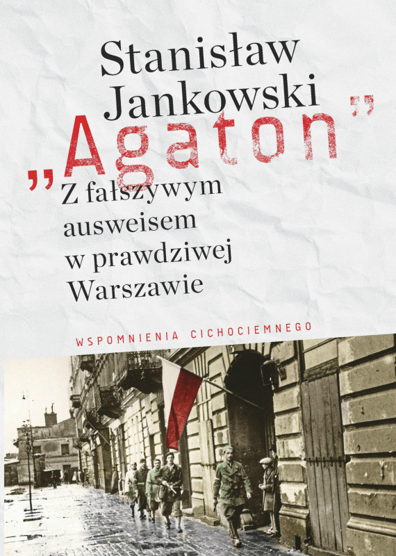 NCK poleca: Nowe wydanie wspomnień inż. Stanisława Jankowskiego, „Agatona”