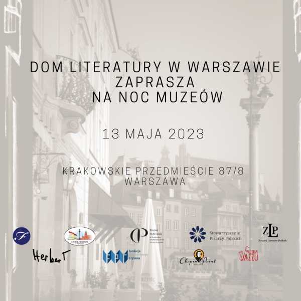 Noc Muzeów w Domu Literatury w Warszawie