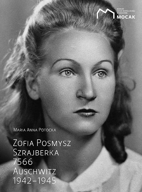 Maria Anna Potocka, "Zofia Posmysz. Szrajberka. 7566" 