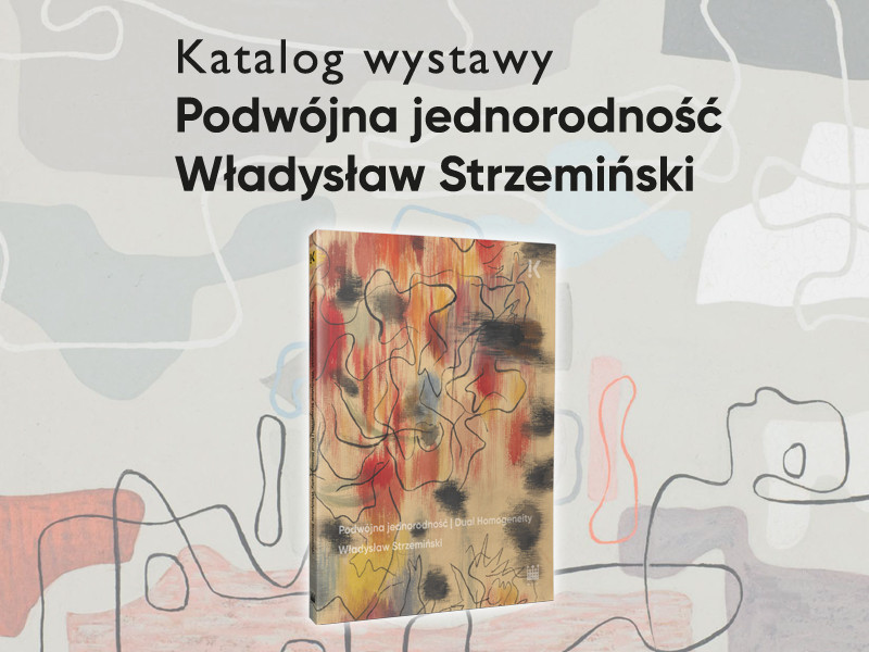 Nowość wydawnictwa NCK: "Światło, forma, rewolucja" – katalog wystawy „Podwójna jednorodność. Władysław Strzemiński”