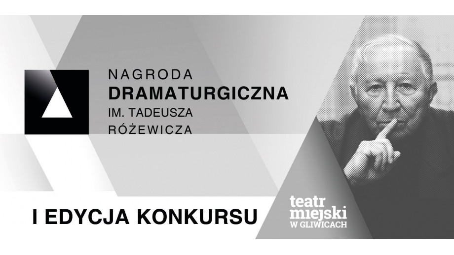 Ogłoszono Konkurs o Nagrodę Dramaturgiczną im. Tadeusza Różewicza