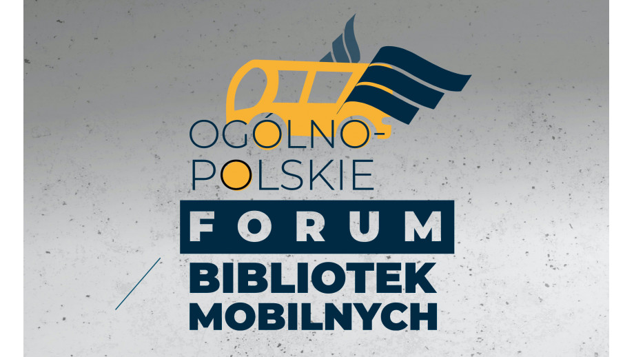 Ogólnopolskie Forum Bibliotek Mobilnych w Gostyniu 