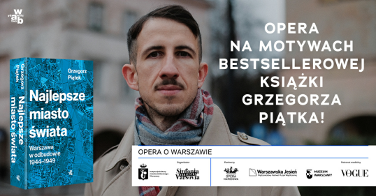 Opera na motywach "Najlepszego miasta świata", bestsellerowej książki Grzegorza Piątka!
