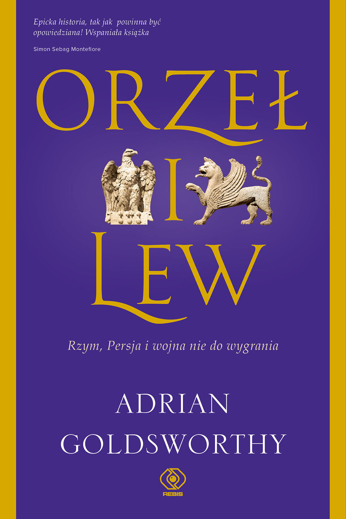 Październikowa Październikowa premiera w REBISie: Alan Goldsworthy "Orzeł i Lew"