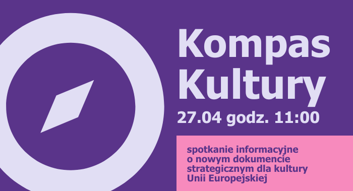  Poznaj Kompas Kultury – kierunek polityki kulturalnej UE