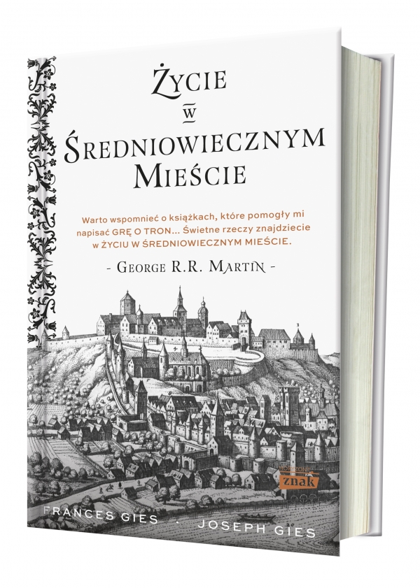 "Życie w średniowiecznym mieście", Frances Gies, Joseph Gies