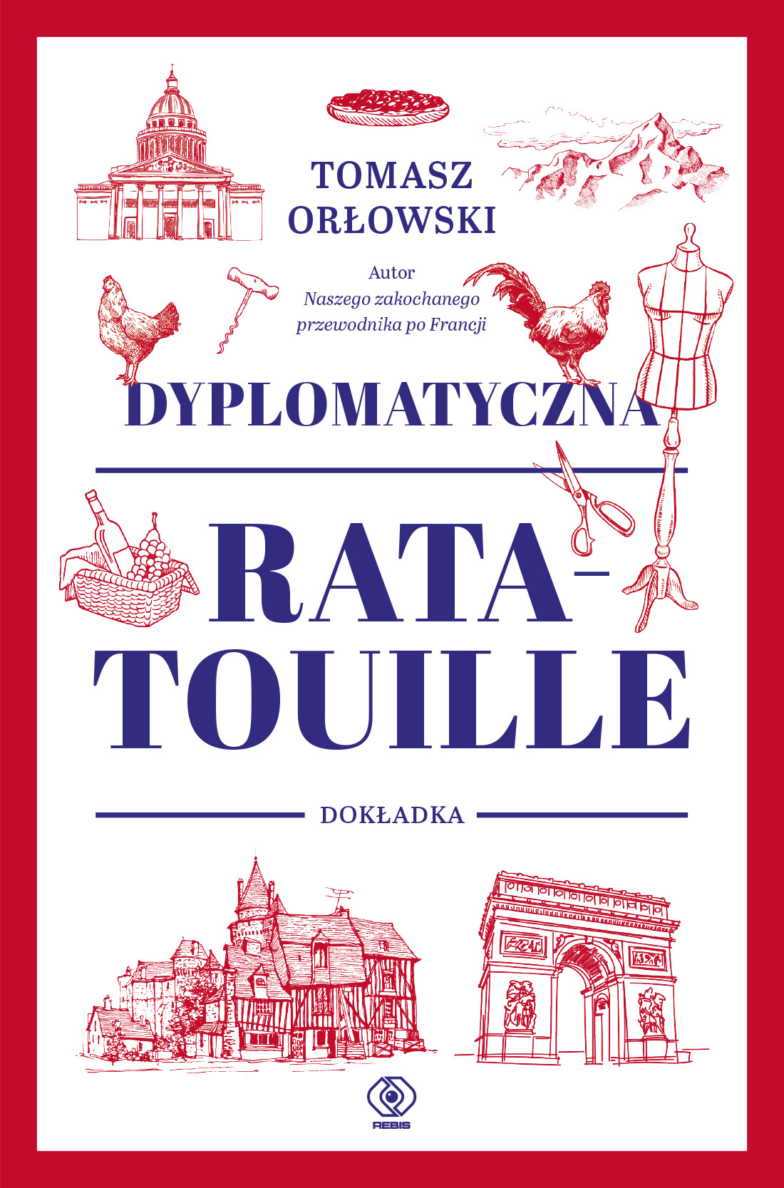 Premiera w REBIS-ie:Tomasz Ostrowski,  "Dyplomatyczna ratatouille. Dokładka"