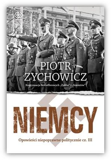 "Niemcy", Piotr Zychowicz
