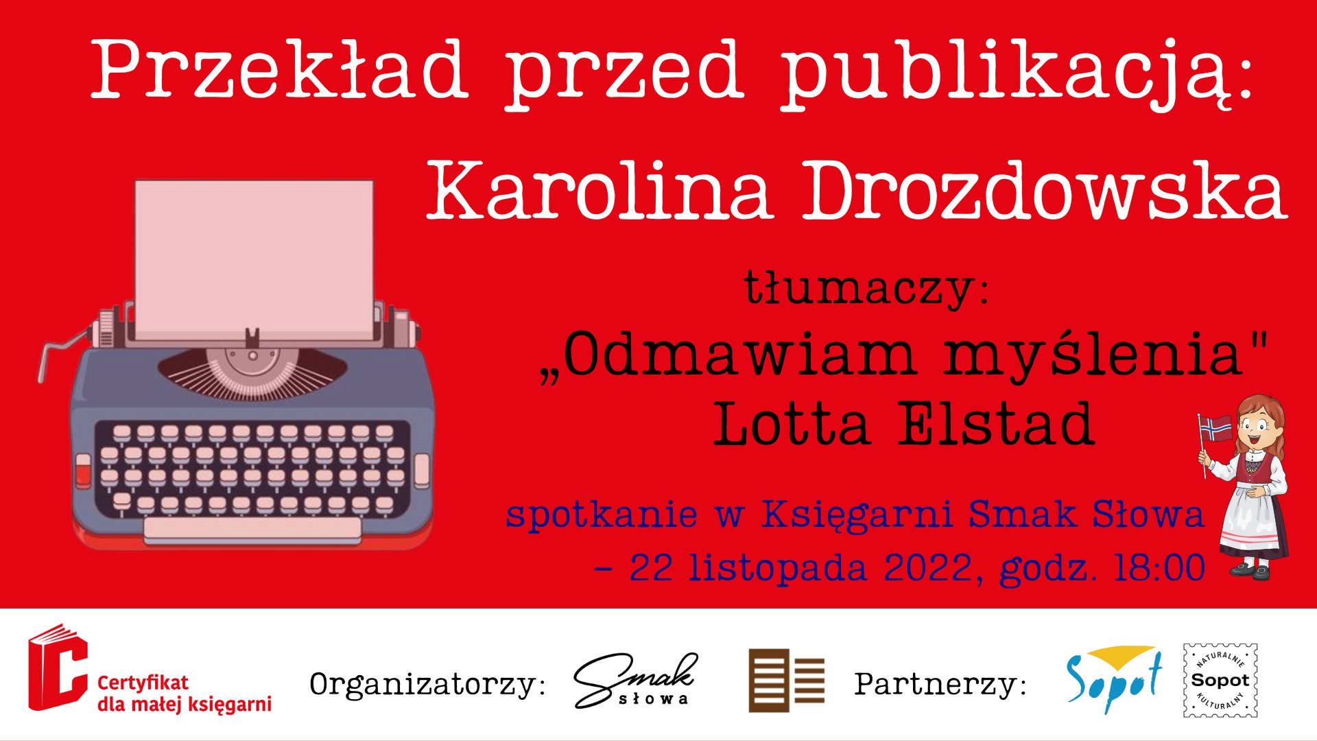 Przekład przed publikacją: Karolina Drozdowska tłumaczy „Odmawiam myślenia” Lotty Elstad 