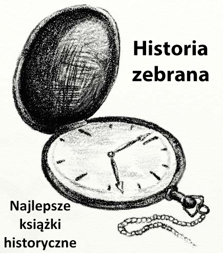Ruszyła kolejna edycja plebiscytu na najlepsze książki historyczne "Historia Zebrana"!