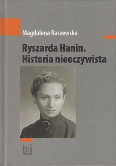 "Ryszarda Hanin. Historia nieoczywista"